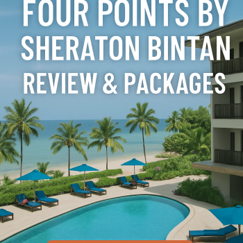 Four Points by Sheraton Bintan Review & Packages (Hotel Review)