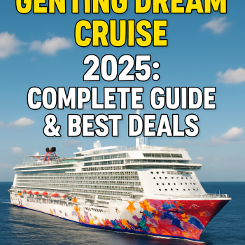 Genting Dream Cruise 2025: Complete Guide & Best Deals