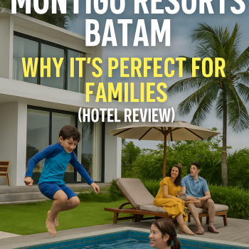 Montigo Resorts Batam: Why Itâ€™s Perfect for Families (Hotel Review)