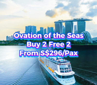 Ovation of the Seas Return to SG, Buy 2 Free 2 From Just S$296/person