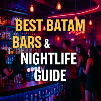 Best Batam Bars & Nightlife Guide