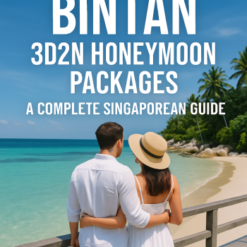 Bintan 3D2N Honeymoon Packages: A Complete Singaporean Guide