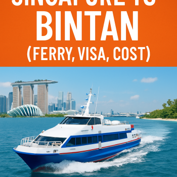 How to Travel from Singapore to Bintan (Ferry, Visa, Cost)