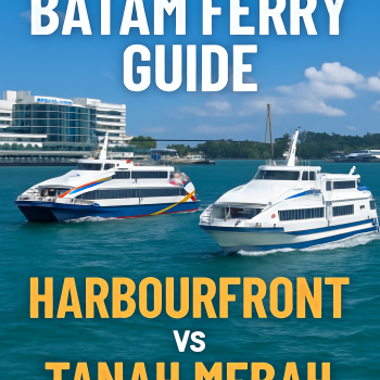Batam Ferry Guide: Harbourfront vs Tanah Merah