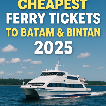Cheapest Ferry Tickets to Batam & Bintan 2025