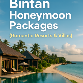 Bintan Honeymoon Packages (Romantic Resorts & Villas)