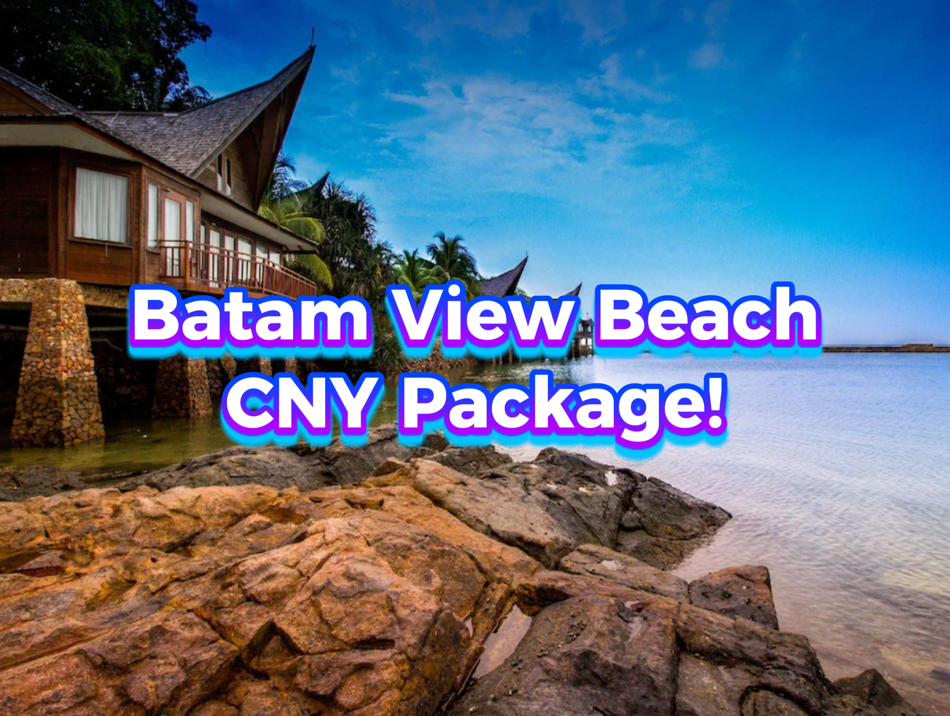 Celebrate Chinese New Year at Batam View Beach Resort!