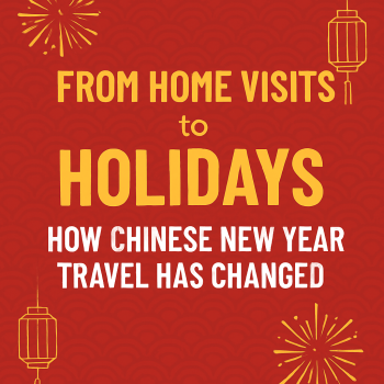 From Home Visits to Holidays: How Chinese New Year Travel Has Changed