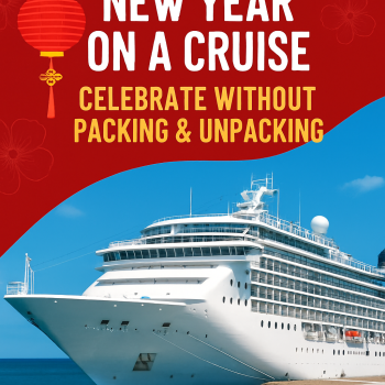 Chinese New Year on a Cruise: Celebrate Without Packing & Unpacking