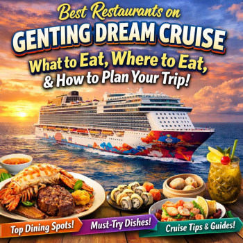 Best Restaurants on Genting Dream Cruise: What to Eat, Where to Eat, and How to Plan Your Trip