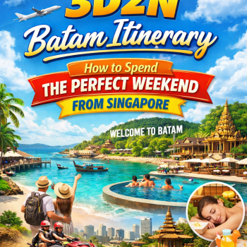 3D2N Batam Itinerary: How to Spend the Perfect Weekend from Singapore