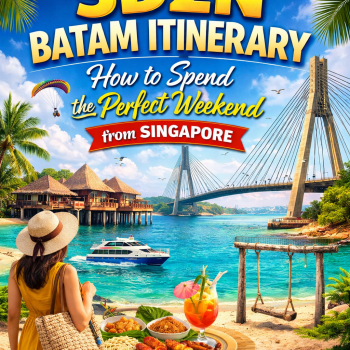 3D2N Batam Itinerary: How to Spend the Perfect Weekend from Singapore