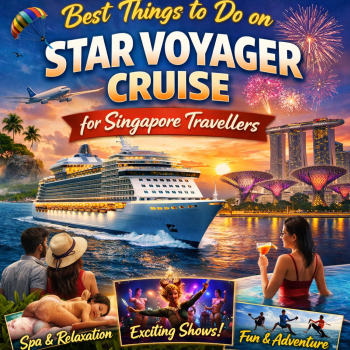 Best Things to Do on Star Voyager Cruise for Singapore Travellers
