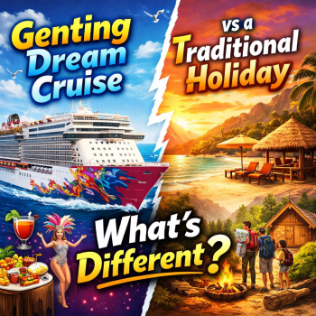 Genting Dream Cruise vs a Traditional Holiday: What&acirc;&euro;&trade;s Different?