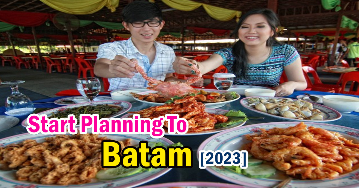 [2023] Start Planning to Batam!