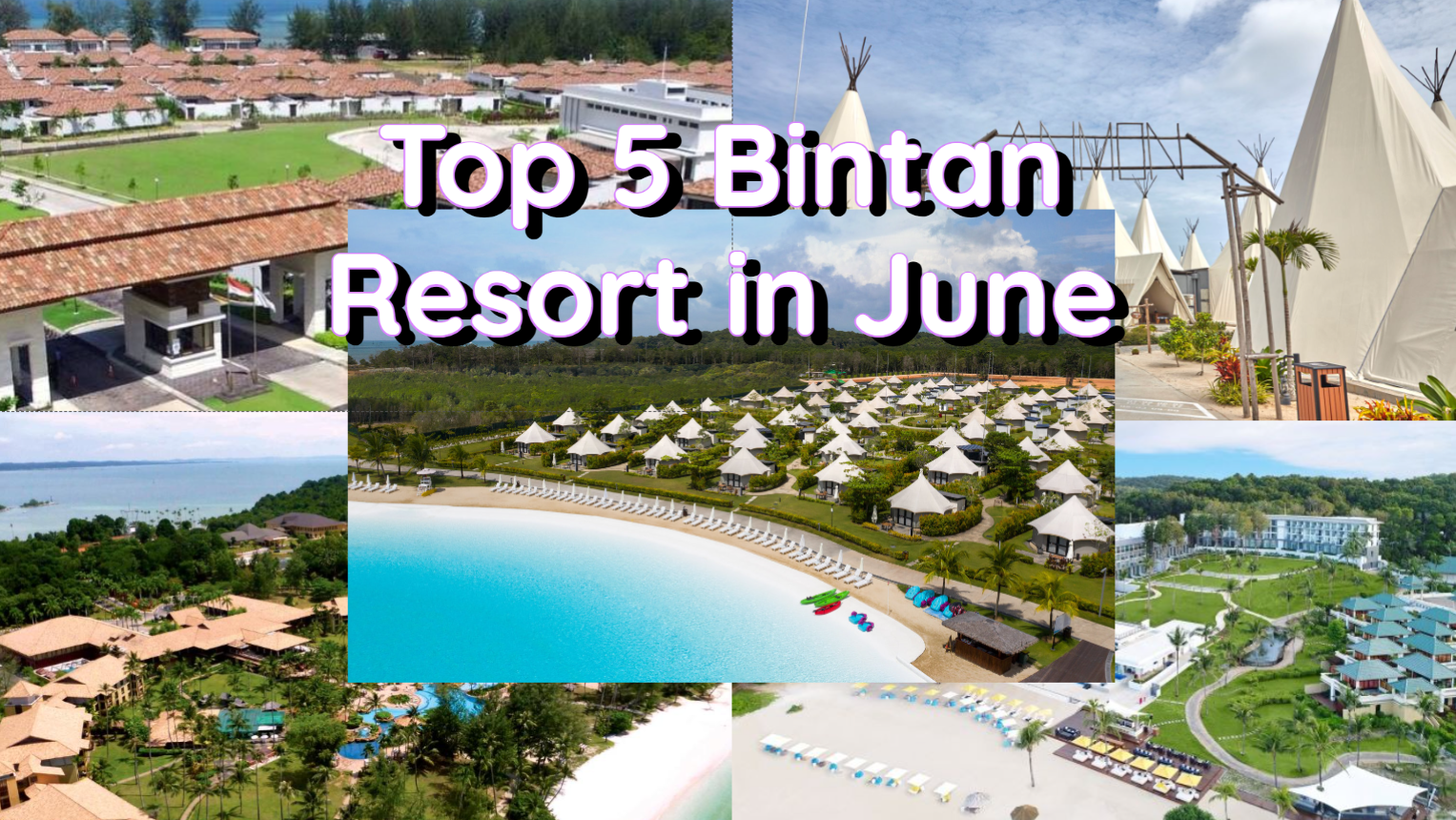 Top 5 Bintan Resort in June 2023