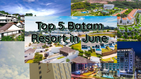 Top 5 Batam Resort in June 2023