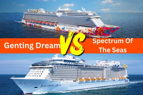 Ultimate Showdown: Genting Dream vs. Spectrum of the Seas - Which Cruise Suits You Best ?