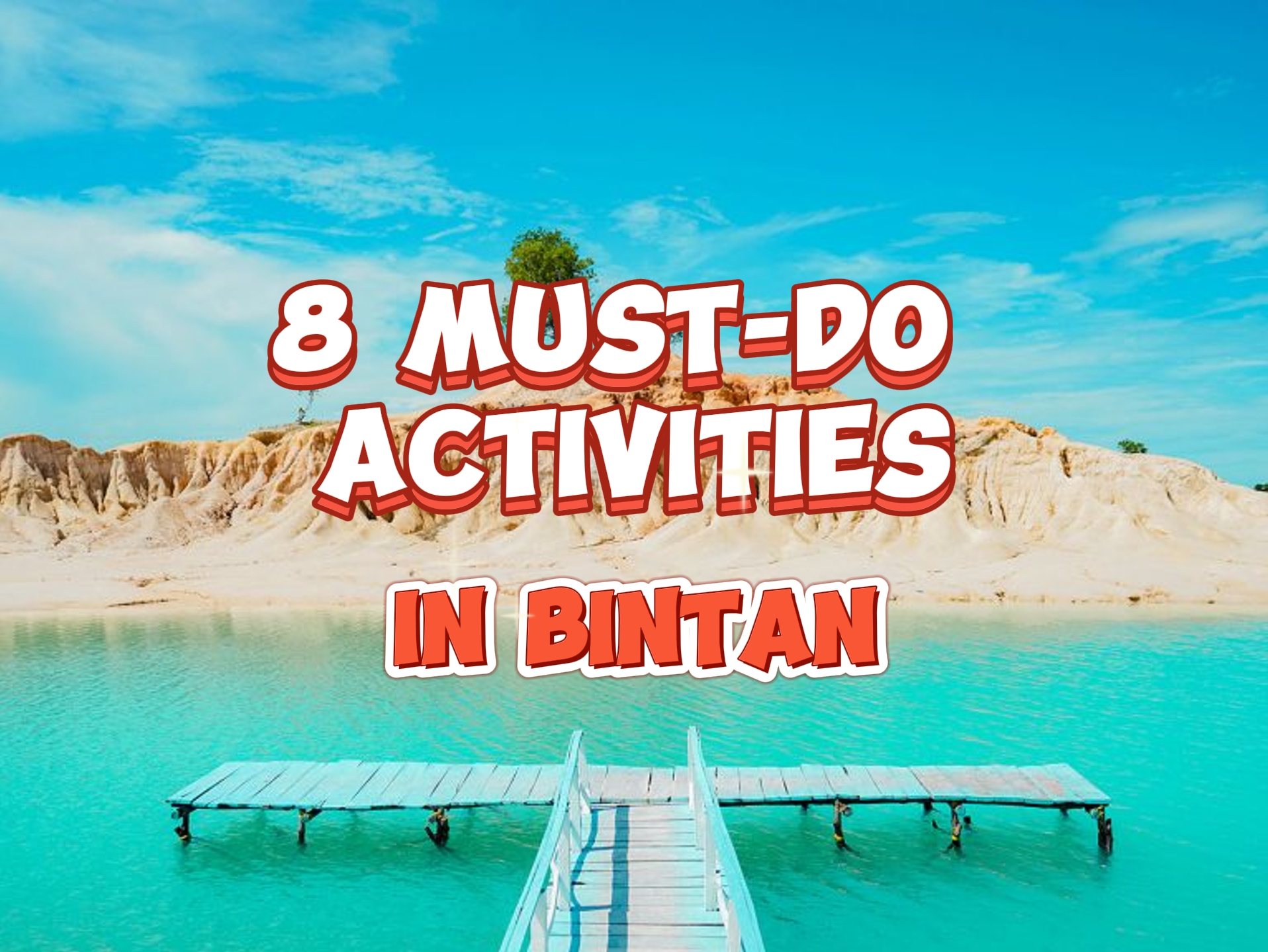 8 Must-Do Activities in Bintan (2025)